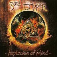 Soul Tripper : Implosion of Mind